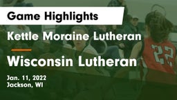 Kettle Moraine Lutheran  vs Wisconsin Lutheran  Game Highlights - Jan. 11, 2022