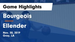 Bourgeois  vs Ellender  Game Highlights - Nov. 30, 2019