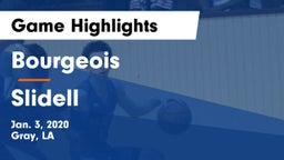 Bourgeois  vs Slidell  Game Highlights - Jan. 3, 2020