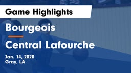 Bourgeois  vs Central Lafourche  Game Highlights - Jan. 14, 2020