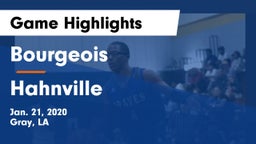 Bourgeois  vs Hahnville  Game Highlights - Jan. 21, 2020