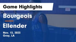 Bourgeois  vs Ellender  Game Highlights - Nov. 13, 2023
