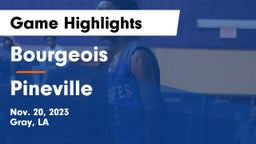 Bourgeois  vs Pineville  Game Highlights - Nov. 20, 2023