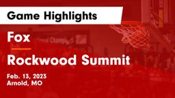 Fox  vs Rockwood Summit  Game Highlights - Feb. 13, 2023