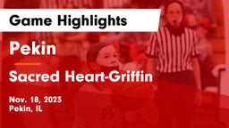 Pekin  vs Sacred Heart-Griffin  Game Highlights - Nov. 18, 2023