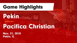 Pekin  vs Pacifica Christian  Game Highlights - Nov. 21, 2018