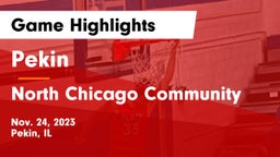 Pekin  vs North Chicago Community  Game Highlights - Nov. 24, 2023