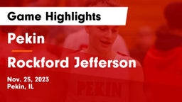 Pekin  vs Rockford Jefferson  Game Highlights - Nov. 25, 2023