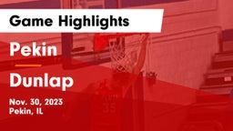 Pekin  vs Dunlap  Game Highlights - Nov. 30, 2023