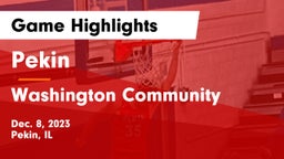 Pekin  vs Washington Community  Game Highlights - Dec. 8, 2023