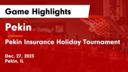 Pekin  vs Pekin Insurance Holiday Tournament Game Highlights - Dec. 27, 2023