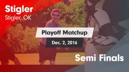 Matchup: Stigler  vs. Semi Finals 2016