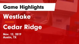 Westlake  vs Cedar Ridge  Game Highlights - Nov. 12, 2019