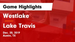 Westlake  vs Lake Travis  Game Highlights - Dec. 20, 2019