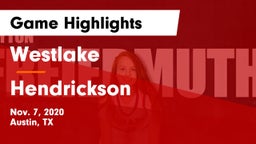 Westlake  vs Hendrickson  Game Highlights - Nov. 7, 2020