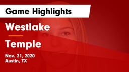 Westlake  vs Temple  Game Highlights - Nov. 21, 2020