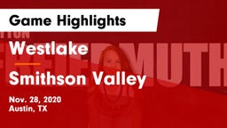 Westlake  vs Smithson Valley  Game Highlights - Nov. 28, 2020