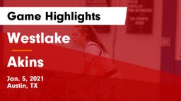 Westlake  vs Akins  Game Highlights - Jan. 5, 2021