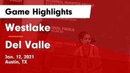 Westlake  vs Del Valle  Game Highlights - Jan. 12, 2021