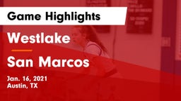 Westlake  vs San Marcos  Game Highlights - Jan. 16, 2021