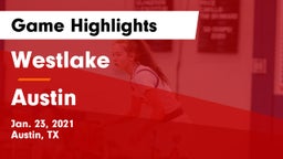 Westlake  vs Austin  Game Highlights - Jan. 23, 2021