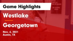Westlake  vs Georgetown  Game Highlights - Nov. 6, 2021