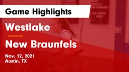 Westlake  vs New Braunfels  Game Highlights - Nov. 12, 2021
