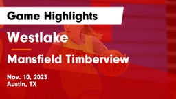 Westlake  vs Mansfield Timberview  Game Highlights - Nov. 10, 2023