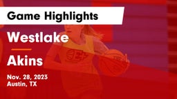 Westlake  vs Akins  Game Highlights - Nov. 28, 2023