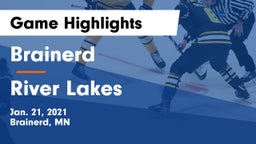 Brainerd  vs River Lakes Game Highlights - Jan. 21, 2021