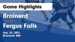 Brainerd  vs Fergus Falls  Game Highlights - Feb. 23, 2021