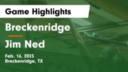 Breckenridge  vs Jim Ned  Game Highlights - Feb. 16, 2023