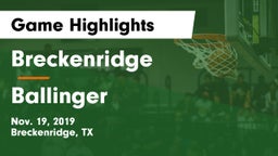 Breckenridge  vs Ballinger  Game Highlights - Nov. 19, 2019