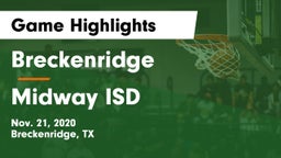 Breckenridge  vs Midway ISD Game Highlights - Nov. 21, 2020