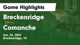 Breckenridge  vs Comanche  Game Highlights - Jan. 24, 2023