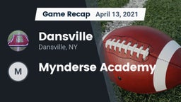 Recap: Dansville  vs. Mynderse Academy 2021