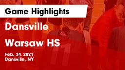 Dansville  vs Warsaw HS Game Highlights - Feb. 24, 2021
