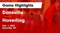 Dansville  vs Haverling  Game Highlights - Feb. 1, 2023
