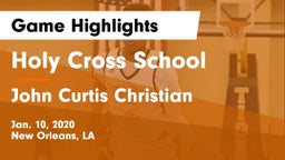 Holy Cross School vs John Curtis Christian  Game Highlights - Jan. 10, 2020
