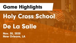 Holy Cross School vs De La Salle  Game Highlights - Nov. 30, 2020