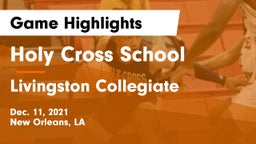 Holy Cross School vs Livingston Collegiate Game Highlights - Dec. 11, 2021