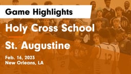 Holy Cross School vs St. Augustine  Game Highlights - Feb. 16, 2023