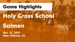 Holy Cross School vs Salmen  Game Highlights - Dec. 27, 2023