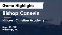 Bishop Canevin  vs Hillcrest Christian Academy Game Highlights - Sept. 30, 2021