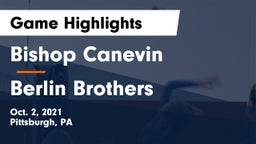 Bishop Canevin  vs Berlin Brothers Game Highlights - Oct. 2, 2021
