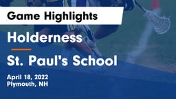 Holderness  vs St. Paul's School Game Highlights - April 18, 2022