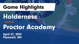 Holderness  vs Proctor Academy  Game Highlights - April 27, 2022