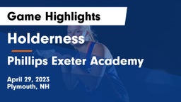 Holderness  vs Phillips Exeter Academy  Game Highlights - April 29, 2023