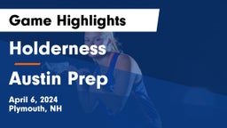 Holderness  vs Austin Prep Game Highlights - April 6, 2024