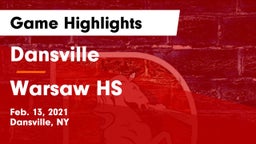 Dansville  vs Warsaw HS Game Highlights - Feb. 13, 2021